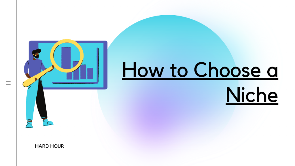 How to Choose a Niche