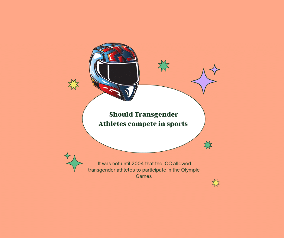 Should Transgender Athletes compete in sports